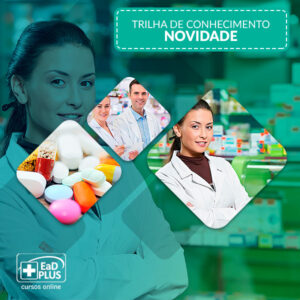 Trilha de Conhecimento: Aperfeiçoamento no atendimento em farmácias e drogarias